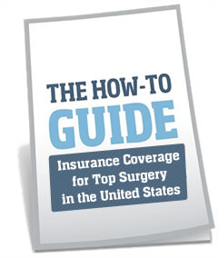 How To Get Insurance Coverage for Top Surgery in the United States