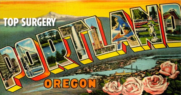 Top Surgery in Oregon